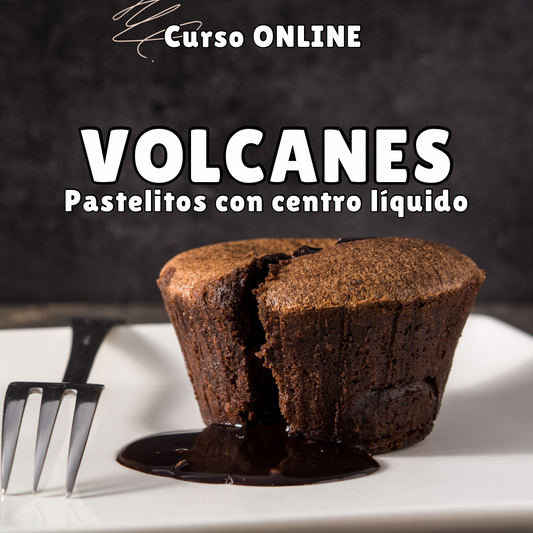 Volcanes (pastelitos con centro líquido): curso ONLINE